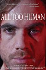 Watch All Too Human Fmovies