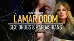 Watch TMZ Presents: Lamar Odom - Sex, Drugs & Kardashians Fmovies