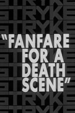 Watch Fanfare for a Death Scene Fmovies