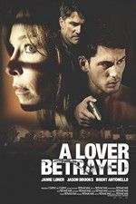 Watch A Lover Betrayed Fmovies