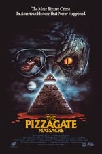 Watch The Pizzagate Massacre Fmovies