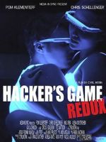 Watch Hacker\'s Game redux Fmovies