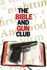 Watch The Bible and Gun Club Fmovies