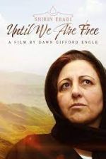 Watch Shirin Ebadi: Until We Are Free Fmovies