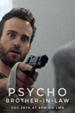 Watch Psycho Brother In-Law Fmovies