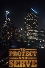 Watch To Protect and Serve Fmovies