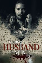 Watch Your Husband Is Mine Fmovies