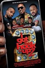 Watch I Got the Hook Up 2 Fmovies