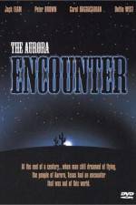 Watch The Aurora Encounter Fmovies