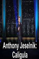 Watch Anthony Jeselnik Caligula Fmovies