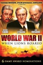 Watch World War II When Lions Roared Fmovies