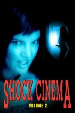 Watch Shock Cinema: Volume Two Fmovies
