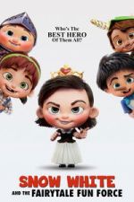 Watch Snow White and the Fairytale Fun Force Fmovies
