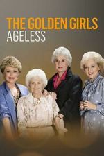Watch Golden Girls: Ageless Fmovies
