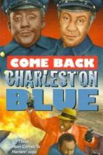 Watch Come Back, Charleston Blue Fmovies