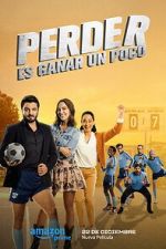 Watch Perder Es Ganar un Poco Fmovies