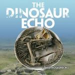 Watch The Dinosaur Echo Fmovies