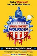 Watch President Wolfman Fmovies