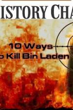 Watch 10 Ways to Kill Bin Laden Fmovies