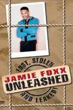 Watch Jamie Foxx Unleashed: Lost, Stolen and Leaked! Fmovies