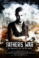 Watch My Father\'s War Fmovies