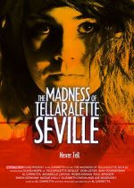 Watch The Madness Of Tellaralette Seville Fmovies