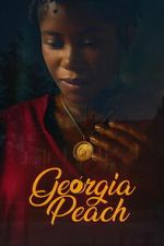 Watch Georgia Peach Fmovies