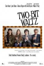 Watch Two-Bit Waltz Fmovies