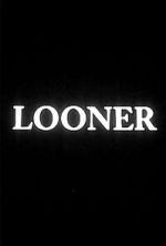 Watch Looner (Short 2007) Fmovies