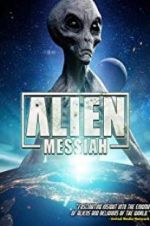 Watch Alien Messiah Fmovies
