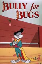 Watch Bully for Bugs (Short 1953) Fmovies