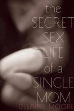 Watch The Secret Sex Life of a Single Mom Fmovies