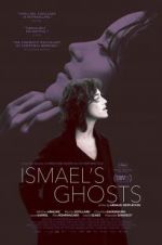 Watch Ismael\'s Ghosts Fmovies