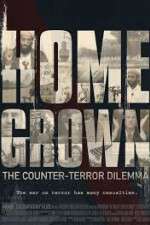 Watch Homegrown: The Counter-Terror Dilemma Fmovies