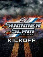 Watch WWE SummerSlam Kickoff Fmovies