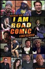Watch I Am Road Comic Fmovies