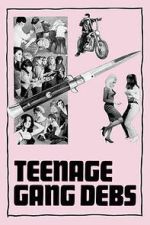 Watch Teenage Gang Debs Fmovies