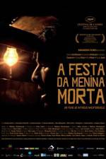 Watch A Festa da Menina Morta Fmovies