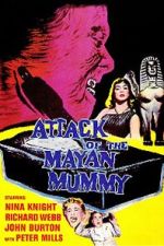 Watch Attack of the Mayan Mummy Fmovies