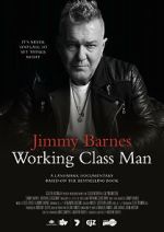 Watch Jimmy Barnes: Working Class Man Fmovies