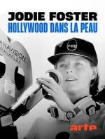 Watch Jodie Foster: Hollywood Under the Skin Fmovies