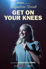 Watch Jacqueline Novak: Get on Your Knees Fmovies