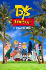 Watch Toys Storage. The Animation Madness Fmovies
