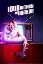 Watch 1000 Women in Horror Fmovies