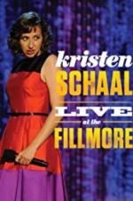 Watch Kristen Schaal: Live at the Fillmore Fmovies