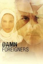 Watch Damn Foreigners Fmovies