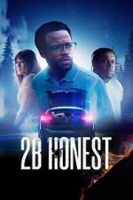 Watch 2B Honest Fmovies