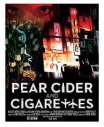 Watch Pear Cider and Cigarettes Fmovies