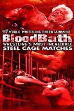 Watch WWE Bloodbath Wrestling's Most Incredible Steel Cage Matches Fmovies