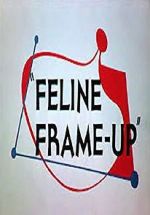 Watch Feline Frame-Up Fmovies